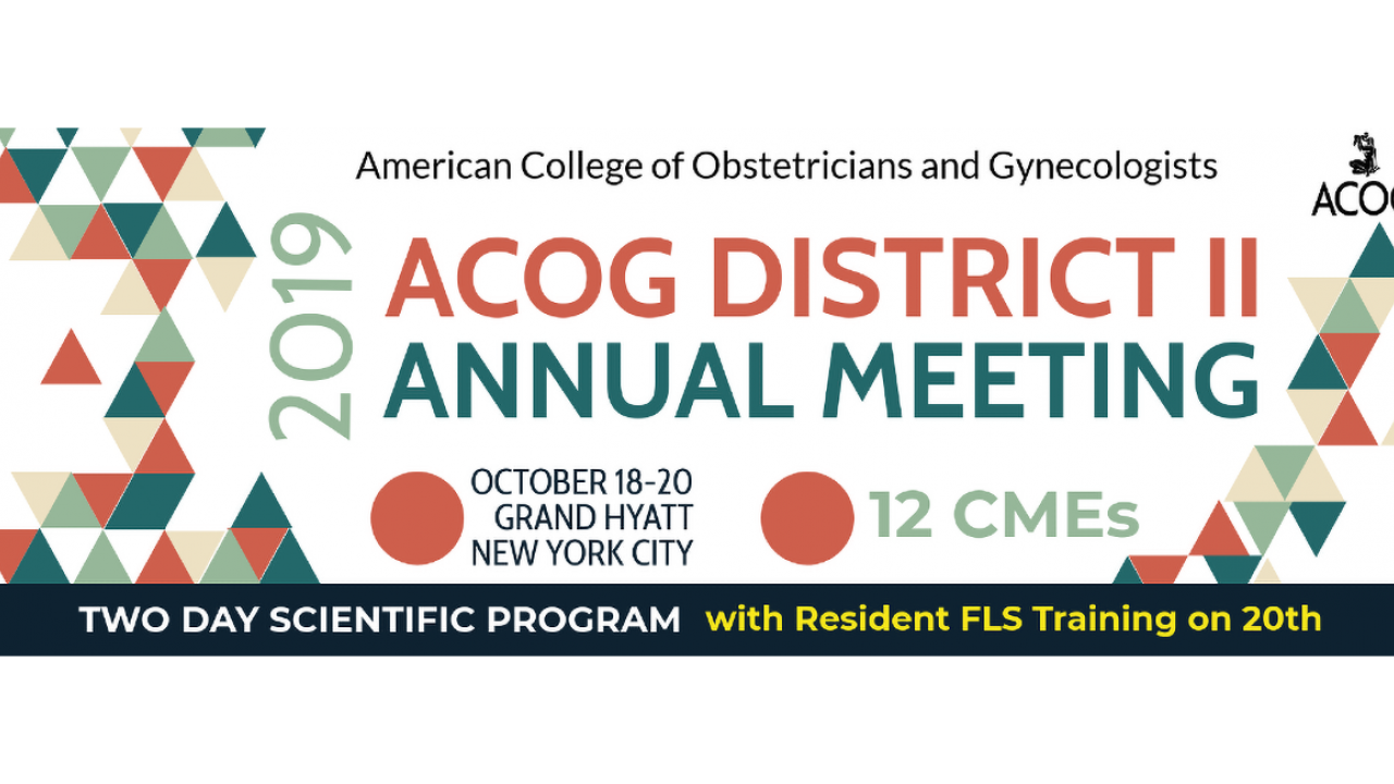 2019 ACOG District II meeting highlights research, clinical work by